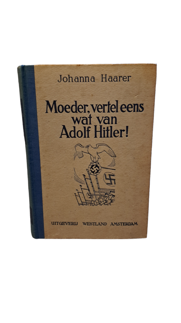 Moeder vertel eens wat van Adolf Hitler 1942